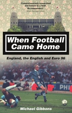 When Football Came Home: England, the English and Euro 96 - Gibbons, Michael