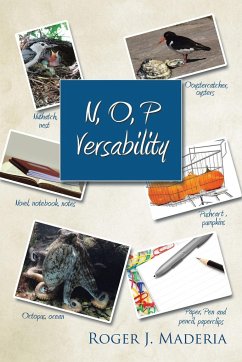 N, O, P Versability