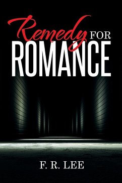 Remedy for Romance - Lee, F. R.