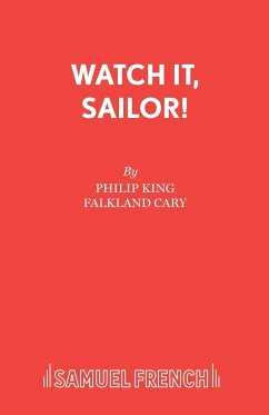 Watch it, Sailor! - King, Philip
