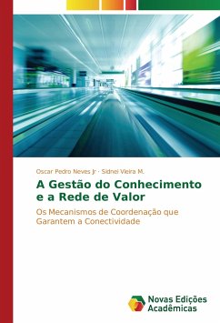 A Gestão do Conhecimento e a Rede de Valor - Neves, Oscar Pedro;Vieira M., Sidnei