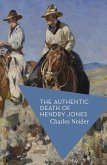 The Authentic Death of Hendry Jones