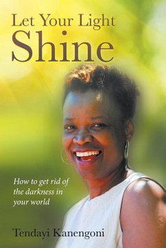 Let Your Light Shine - Kanengoni, Tendayi