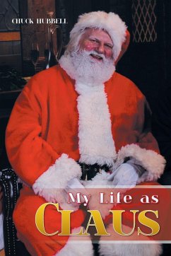 My Life as Claus - Hubbell, Chuck