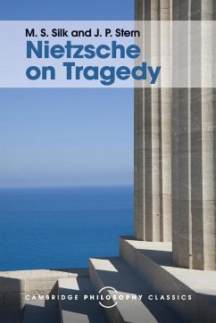 Nietzsche on Tragedy - Silk, M. S.; Stern, J. P.