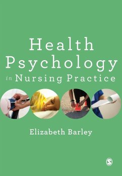 Health Psychology in Nursing Practice - Barley, Elizabeth