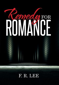 Remedy for Romance - Lee, F. R.
