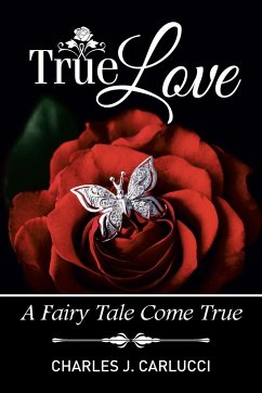 True Love - Carlucci, Charles J.