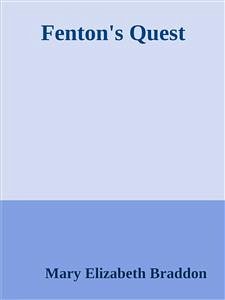 Fenton's Quest (eBook, ePUB) - Elizabeth Braddon, Mary