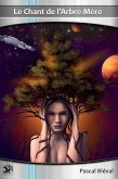 L'INTÉGRALE - Le Chant de l'Arbre-Mère - roman-série de science-fiction (eBook, ePUB)