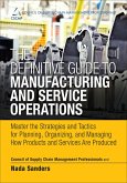 Definitive Guide to Manufacturing and Service Operations, The (eBook, ePUB)