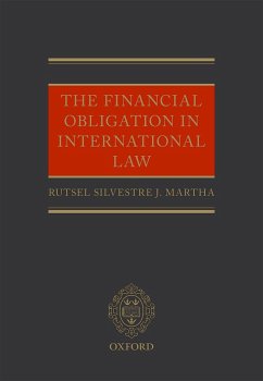 The Financial Obligation in International Law (eBook, PDF) - Martha, Rutsel Silvestre J