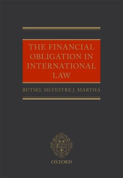 The Financial Obligation in International Law (eBook, ePUB) - Martha, Rutsel Silvestre J