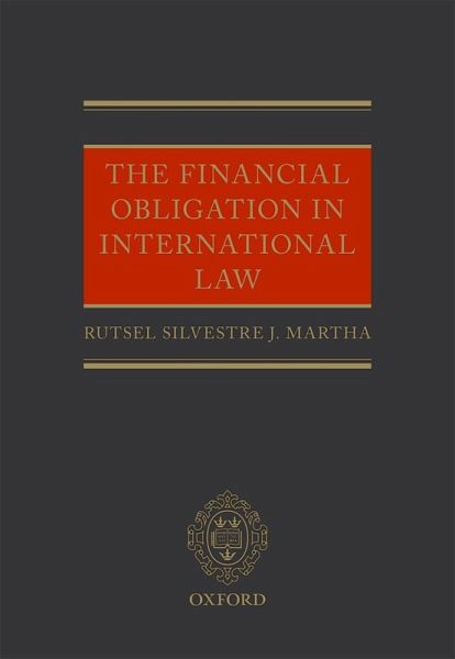 The Financial Obligation in International Law (eBook, ePUB) The Financial Obligation in International Law (eBook, ePUB)