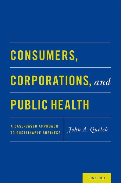 Consumers, Corporations, and Public Health (eBook, PDF) Consumers, Corporations, and Public Health (eBook, PDF)