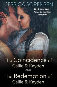 The Coincidence of Callie and Kayden/The Redemption of Callie and Kayden (eBook, ePUB) - Sorensen, Jessica
