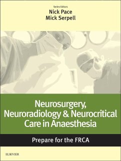 Neurosurgery, Neuroradiology & Neurocritical Care in Anaesthesia: Prepare for the FRCA E-Book (eBook, ePUB)