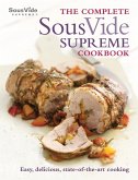 The Complete Sous Vide Supreme Cookbook (eBook, ePUB)