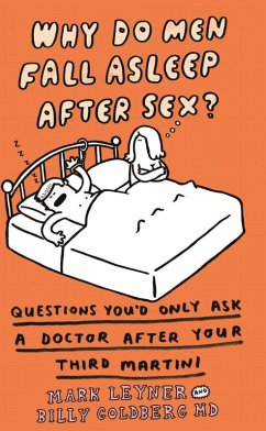 Why Do Men Fall Asleep After Sex? (eBook, ePUB) - Leyner, Mark; Goldberg, Billy