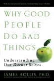 Why Good People Do Bad Things (eBook, ePUB)