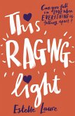 This Raging Light (eBook, ePUB)