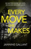 Every Move She Makes: Who's Watching Now 1 (A novel of thrilling suspense) (eBook, ePUB)