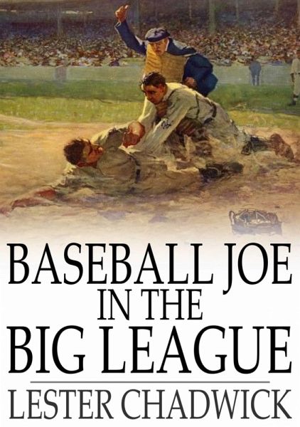 Baseball Joe in the Big League (eBook, ePUB) Baseball Joe in the Big League (eBook, ePUB)
