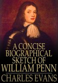 Concise Biographical Sketch of William Penn (eBook, ePUB)