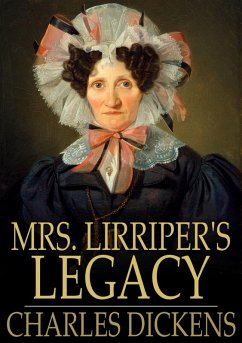 Mrs. Lirriper's Legacy (eBook, ePUB) - Dickens, Charles
