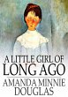 Little Girl of Long Ago (eBook, ePUB) - Bild 1