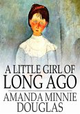 Little Girl of Long Ago (eBook, ePUB)