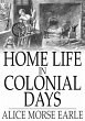 Home Life in Colonial Days (eBook, ePUB) - Bild 1