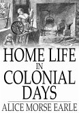 Home Life in Colonial Days (eBook, ePUB)