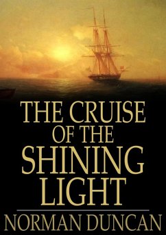 Cruise of the Shining Light (eBook, ePUB) - Duncan, Norman