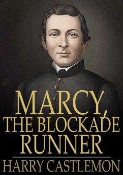 Marcy, the Blockade Runner (eBook, ePUB) - Castlemon, Harry