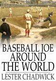 Baseball Joe Around the World (eBook, ePUB)