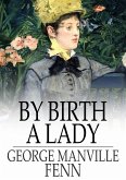 By Birth a Lady (eBook, ePUB)
