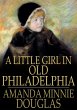 Little Girl in Old Philadelphia (eBook,... - Bild 1