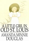 Little Girl in Old St. Louis (eBook, ePUB)