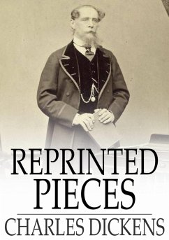 Reprinted Pieces (eBook, ePUB) - Dickens, Charles