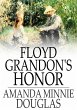 Floyd Grandon's Honor (eBook, ePUB) - Bild 1