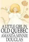 Little Girl in Old Quebec (eBook, ePUB)