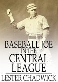 Baseball Joe in the Central League (eBook, ePUB)