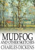 Mudfog and Other Sketches (eBook, ePUB)