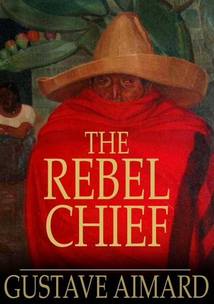 Rebel Chief (eBook, ePUB)