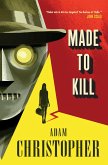 Made to Kill (eBook, ePUB)