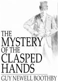 Mystery of the Clasped Hands (eBook, ePUB) Mystery of the Clasped Hands (eBook, ePUB)