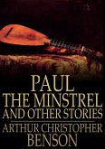 Paul the Minstrel and Other Stories (eBook, ePUB)