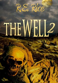 The Well (eBook, ePUB) - Rice, R E