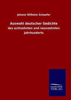 Auswahl deutscher Gedichte - Schaefer, Johann Wilhelm